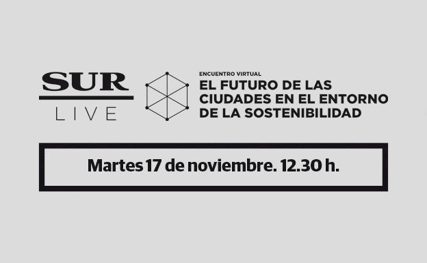 SUR Live! El Futuro de las ciudades en el entorno de la sostenibilidad ¡Inscríbete!